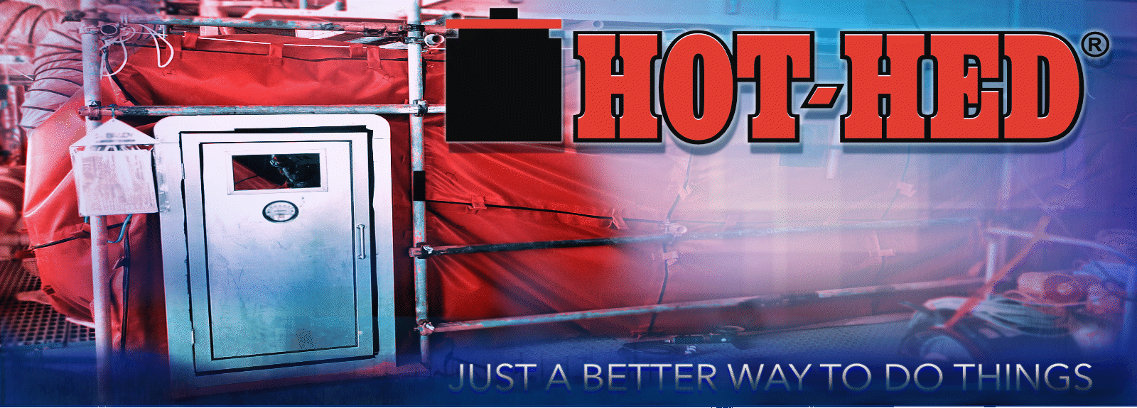 Hot-Hed® HABITAT™ - Pressurized HABITAT™ for Hot Work in Hazardous Industries